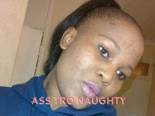 ASS_TRO_NAUGHTY