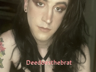 Deedoesthebrat