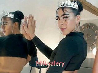 Milkvalery