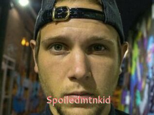 Spoiledmtnkid
