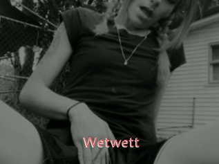 Wetwett